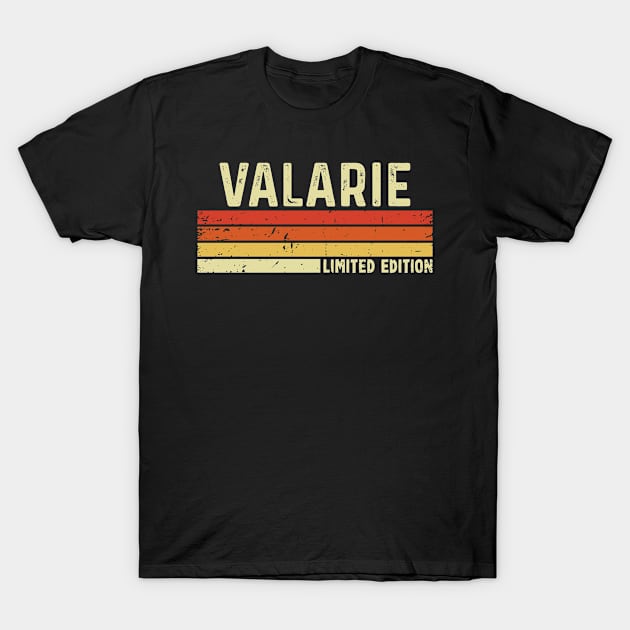 Valarie Name Vintage Retro Limited Edition Gift T-Shirt by CoolDesignsDz